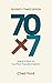Seventy Times Seven by Chad Ford Seventy Times Seven by Chad Ford