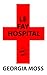 Le Fay Hospital: a short story