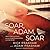 Soar, Adam, Soar Lib/E