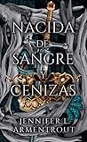 Nacida de sangre ...