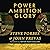 Power Ambition Glory Lib/E: The Stunning Parallels Between Great Leaders of the Ancient World and Today...and the Lessons You Can Learn