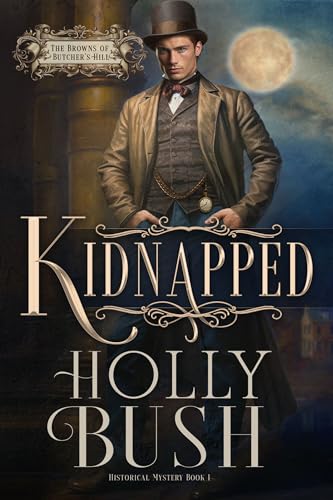 Kidnapped (Browns of Butcher's Hill, #1)