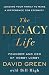 The Legacy Life: Leading Your Family to Make a Difference for Eternity