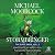 Stormbringer: Volume 2: The Sleeping Sorceress, The Revenge of the Rose, The Bane of the Black Sword, and Stormbringer (The Elric Saga)