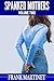 Spanked Mothers - Volume Tw...