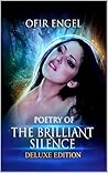 Poetry of the Brilliant Silence: Deluxe Edition
