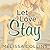 Let Love Stay Lib/E (Love S...