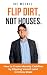 Flip Dirt, Not Houses by Joe McCall Flip Dirt, Not Houses by Joe McCall