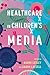 Healthcare in Children's Media (Children's Literature Association Series)