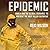 Epidemic Lib/E by Reid Wilson