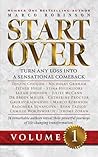 START OVER: Turn Any Loss into a Sensational Comeback, Volume 1 (Start Over Series)