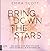 Bring Down the Stars by Emma Scott