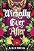Wickedly Ever After (A Fair...