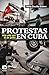 Protestas en Cuba. Más allá del 11 de Julio (Spanish Edition)