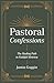 Pastoral Confessions by Jamin Goggin