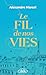 Le fil de nos vies