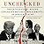 Unchecked: The Untold Story...