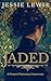 Jaded: A Pride and Prejudic...