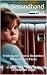 Secondhand Girl by Rebecca Miller