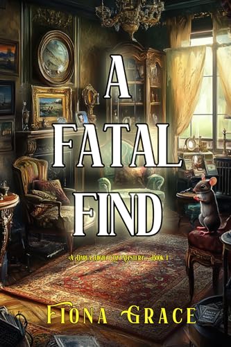 A Fatal Find (A Darla Digby Cozy Mystery—Book 1)