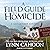 A Field Guide to Homicide Lib/E (Cat Latimer Mysteries Lib/E)