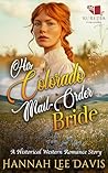 His Colorado Mail-Order Bride: A Western Historical Romance Book