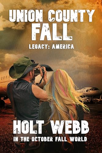 Union County Fall: Legacy: America (In The October Fall World)