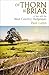 Of Thorn & Briar: A Year with the West Country Hedgelayer