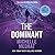 The Dominant: Library Edition