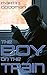 The Boy on the Train by Martin Goodman