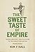 The Sweet Taste of Empire: ...