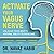 Activate Your Vagus Nerve L...