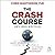 The Crash Course by Chris Martenson