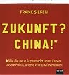 Zukunft? China!: ...