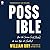 Possible: How We Survive (and Thrive) in an Age of Conflict