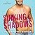 Sinking in the Shadows Lib/E (Dating Trilogy Lib/E)