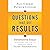 Questions That Get Results ...