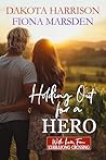 Holding Out For a Hero by Dakota Harrison