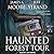 The Haunted Forest Tour by James A.   Moore