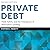 Private Debt by Stephen L. Nesbitt