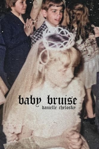 Baby Bruise (Paperback)