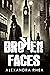 Broken Faces