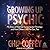 Growing Up Psychic by Chip Coffey