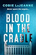 Blood in the Cradle