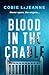 Blood in the Cradle (The Ha...