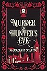 Book cover for Murder on Hunter's Eve (The Lamplight Murder Mysteries, #3)