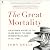 The Great Mortality: An Intimate History of the Black Death, the Most Devastating Plague of All Time
