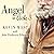 Angel in Aisle 3 Lib/E by Kevin West