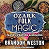 Ozark Folk Magic ...