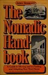 The Nomadic Hand-book: A guide to moving and to finding and adapting your next home